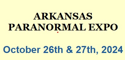 Arkansas Paranormal Expo 2024