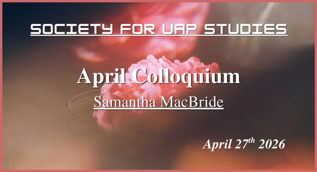 Society for UAP Studies April 2026 Colloquium