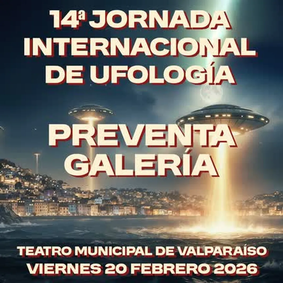 The 14th International Ufology Conference, Valparaiso, Chile