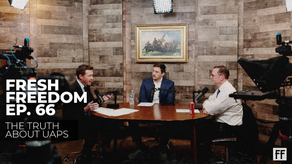 Eric Burlison's Fresh Freedom Podcast; The Truth About UAPs