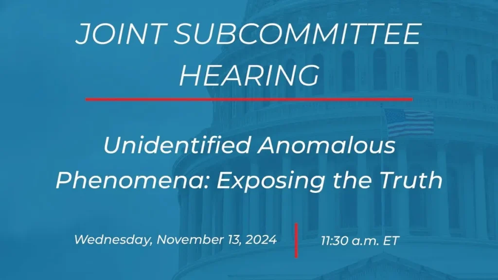 Congressional Hearing: Unidentified Anomalous Phenomena: Exposing the Truth